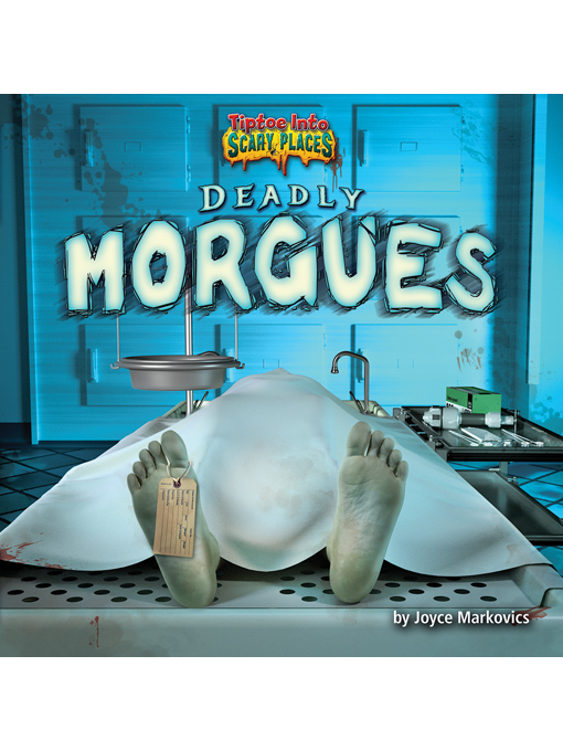 Title details for Deadly Morgues by Joyce Markovics - Available